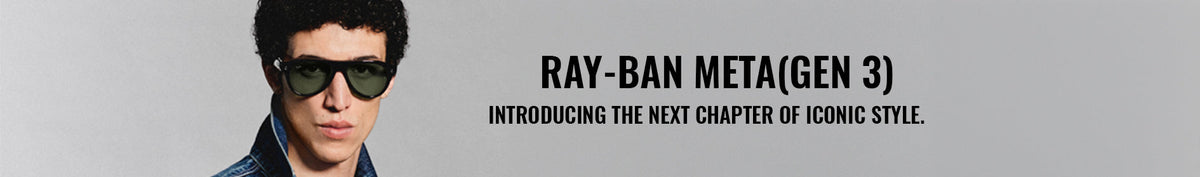 Ray-Ban Meta Gen - 3